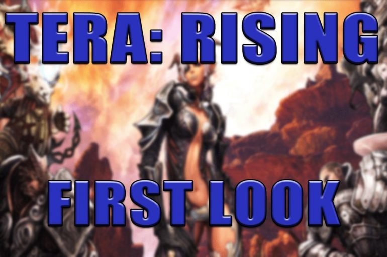 Tera: Rising First Look! 32