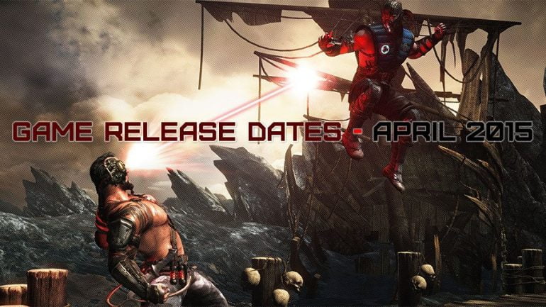 Game Release Dates - April 2015 1