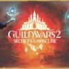 Guild Wars 2: Secrets of the Obscure Unveiled 1