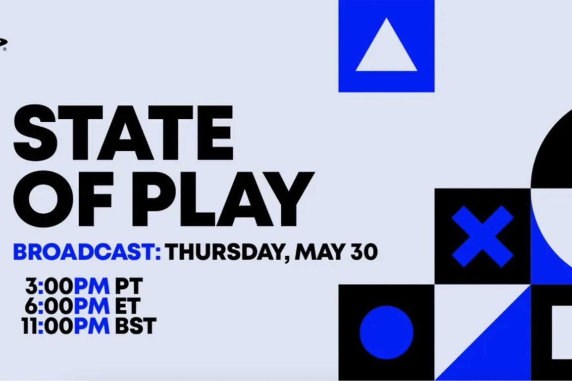PlayStation's next State of Play set for May 30. 33