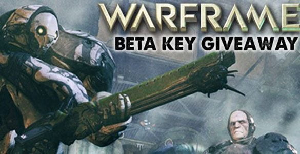 Warframe Beta Key Giveaway Warframe Beta Key Giveaway